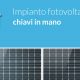 Impianto fotovoltaico chiavi in mano , scopri l'offerta sulle energie rinnovabili